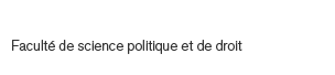 Facult� de science politique et de droit
